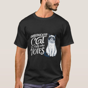 Übergebildete Katzen-Lady, die wählt T-Shirt