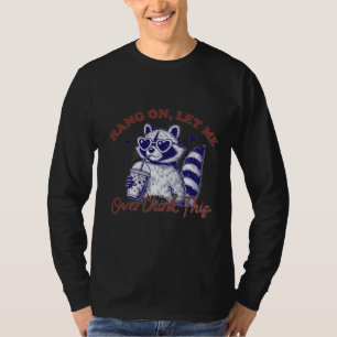 Übergrübler-Waschbär T-Shirt