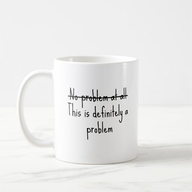 Überhaupt kein Problem Kaffeetasse (Links)