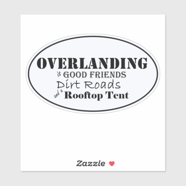 Überlandung ist gute Freunde ... und ein Zelt auf  Aufkleber (Blatt)