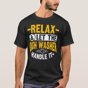Überlassen Sie es der Geschirrspülmaschine 1 T-Shirt