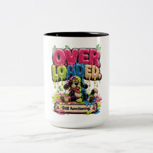 Überlastet Funktioniert Immer Noch Personalisiert Zweifarbige Tasse