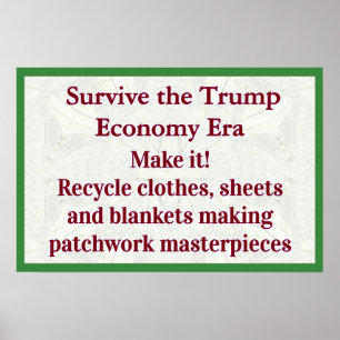 Überlebe Trump-Wirtschaft Mach es Poster