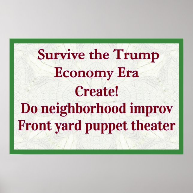 Überlebe Trump-Wirtschaft Schaffe! Poster (Vorne)