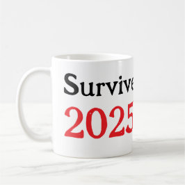 Überleben 2025 kaffeetasse
