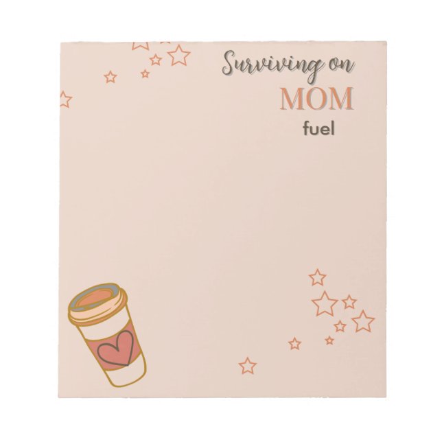 Überleben auf Mama Fuel Notepad Notizblock (Vorderseite)