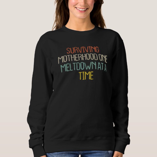 Überleben der Mutterschaft eine Melze nach der and Sweatshirt (Vorderseite)