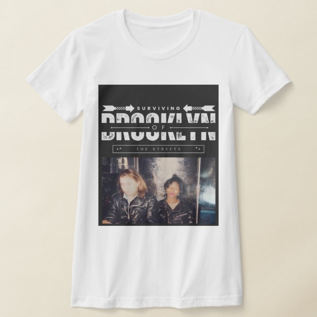 Überleben der Straßen von Brooklyn T-Shirt (Ablage )