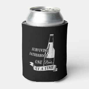 Überleben der Vaterschaft ein Bier in einer Zeit  Dosenkühler