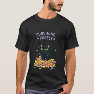Überleben rein aus Trotz Sarkastische schwarze Kat T-Shirt