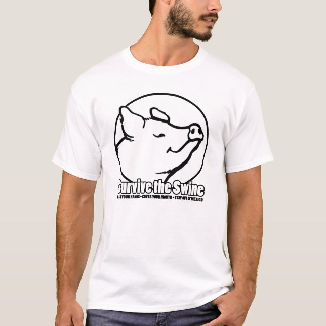 ÜBERLEBEN Sie die Schweine T-Shirt (Vorderseite)