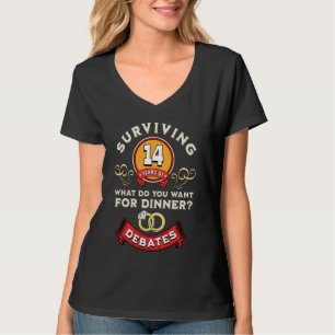 Überleben von 14 Jahren Debatten lustige 14. Hochz T-Shirt