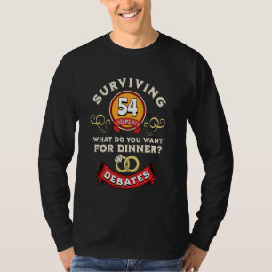 Überleben von 54 Jahren Debatten lustige 54. Hochz T-Shirt