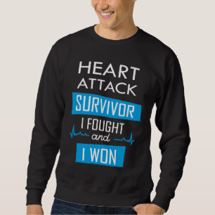 Überlebende eines Herzinfarktes, ich kämpfte und g Sweatshirt