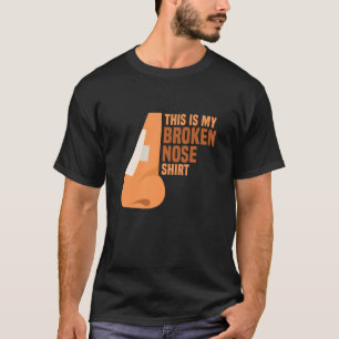 Überlebende Operation gebrochene Nase Dies ist mei T-Shirt