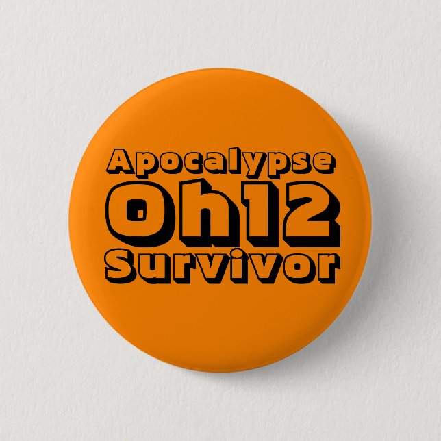 Überlebender der Apokalypse-Oh12 Button (Vorderseite)