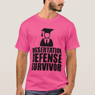 Überlebender der Dissertationsverteidigung lustig T-Shirt