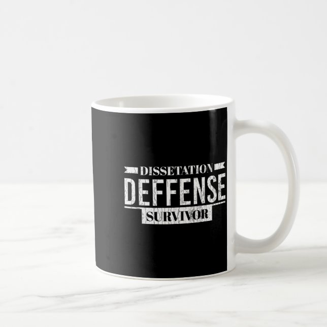 Überlebender der Dissertationsverteidigung lustige Kaffeetasse (Rechts)