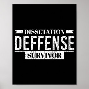 Überlebender der Dissertationsverteidigung lustige Poster