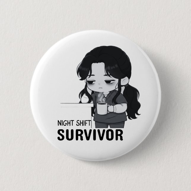 Überlebender der Nachtschicht Relatable Chibi-Kran Button (Vorderseite)