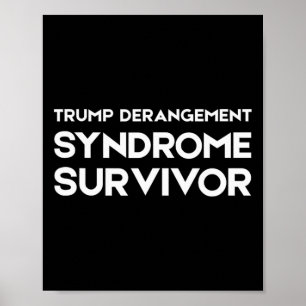 Überlebender des Trump-Derangement-Syndroms 2 Poster