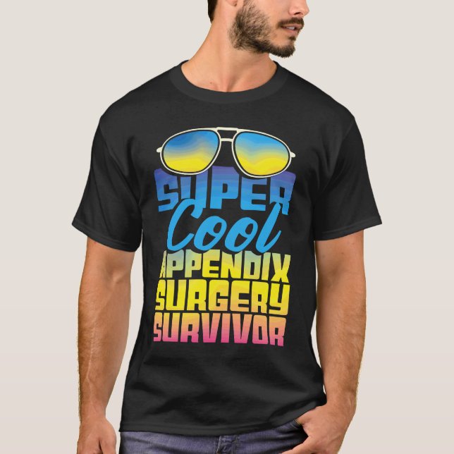 Überlebender einer Blinddarmoperation  Appendektom T-Shirt (Vorderseite)