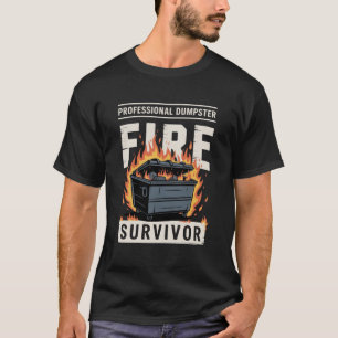 Überlebender eines professionellen Müllcontainer-I T-Shirt