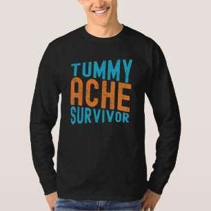 Überlebender von Bauchschmerzen für Männer Frauen T-Shirt