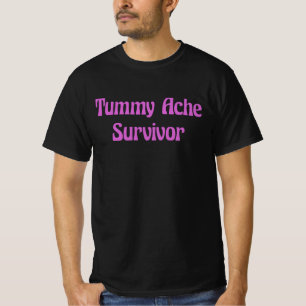 Überlebender von Bauchschmerzen in Hot Pink Lustig T-Shirt