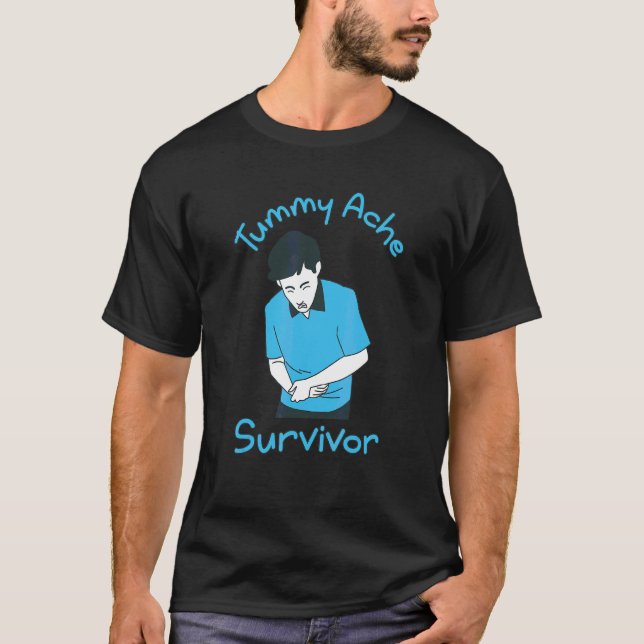 Überlebender von Bauchschmerzen T-Shirt (Vorderseite)