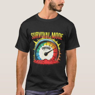 Überlebensmodus Cortisol Stress Humor hohes Cortis T-Shirt