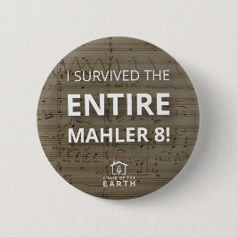 Überlebt Gesamt Mahler 8 Button