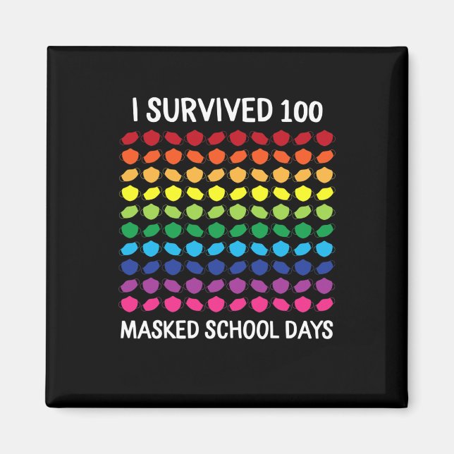 Überlebte 100 maskierte Schultage 100. Schultag Magnet (Vorne)