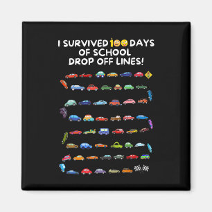 Überlebte 100 Tage Schulabbruch - 100 D Magnet