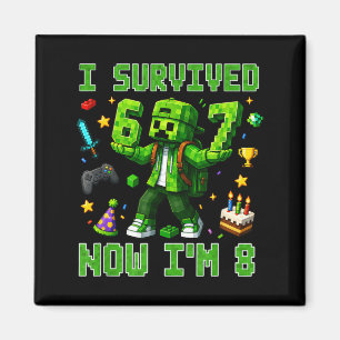 Überlebte 6 7 8 Lustiger Gamer 8. Geburtstag Junge Magnet