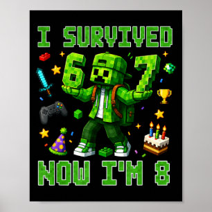Überlebte 6 7 8 Lustiger Gamer 8. Geburtstag Junge Poster