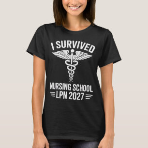 Überlebte die Pflegeschule LPN Abschlussklasse 202 T-Shirt
