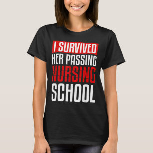 Überlebte die Ping-Pflegeschule Lustiges Abschluss T-Shirt