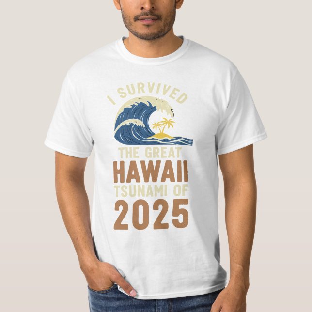 Überlebtes Hawaii Tsunami 2025 Beach Vacation T-Sh T-Shirt (Vorderseite)