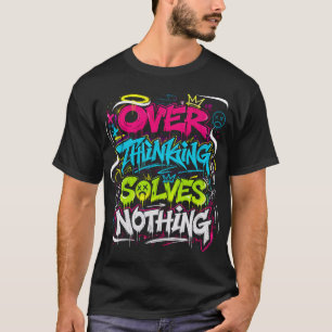 Überlegen Löst Nichts Grunge Graffiti T-Shirt