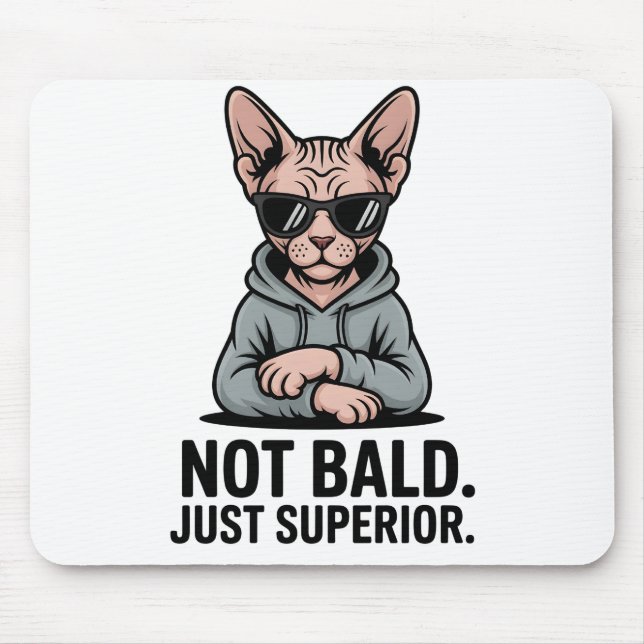 Überlegene Sphynx-Katze Sarkastische Attitüde Kuns Mousepad (Vorne)