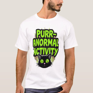 Übernatürliche Katzenaktivität T-Shirt