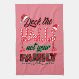 Überprüfen Sie die Hallen, nicht Ihre Familie Geschirrtuch