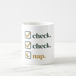 Überprüfen Sie die Nap-Checkliste Humor Kaffeetasse