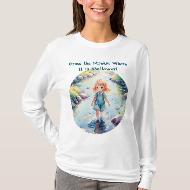 Überquere den Bach, wo das Zitat süßes T-Shirt ist (Vorderseite)