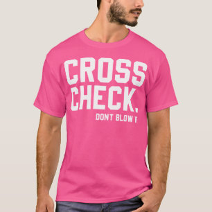 Überqueren Sie den Karo. Nicht blasen - Funny Flig T-Shirt
