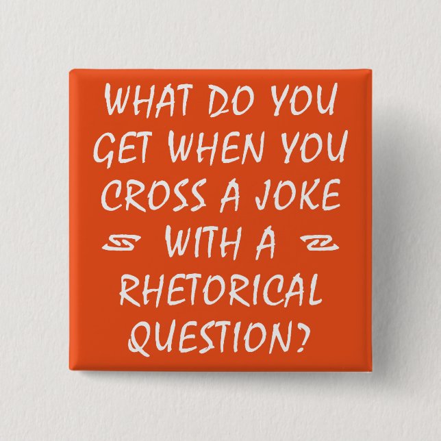 Überqueren Sie einen Witz mit der rhetorischen Fra Button (Vorderseite)
