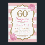 Überraschen Sie 60. Geburtstags-Einladungs-Rosa Einladung<br><div class="desc">Überraschen Sie 60. Geburtstags-Einladung. Rosa und Gold. GoldGlitzer. Rosa und weiße Streifen. Rosa BlumenBlume. Erwachsener Geburtstag. Frauen-Geburtstags-Party. Für weitere Kundenbezogenheit klicken Sie bitte "besonders anfertigen es" Knopf und benutzen unser Entwurfswerkzeug,  um diese Schablone zu ändern.</div>