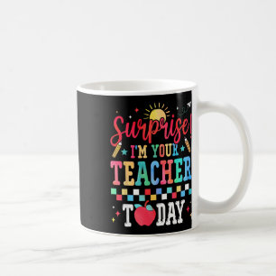 Überraschung, ich bin heute Ihr Lehrer Lustiger Ve Kaffeetasse