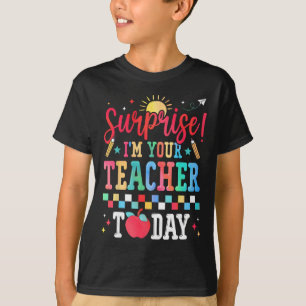 Überraschung, ich bin Ihr Lehrer heute Lustiger Ve T-Shirt